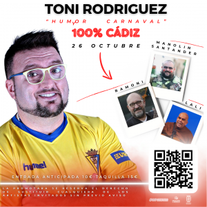 Comedia – Toni Rodriguez – Humor y Carnaval 100×100 Cadiz